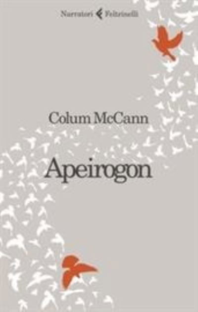 Cover for Colum McCann · Apeirogon (Bog) (2021)
