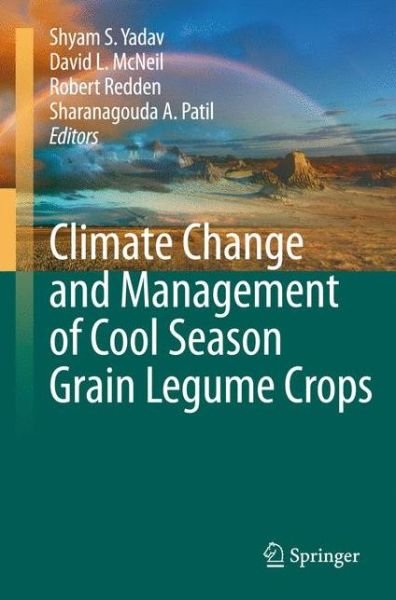 Cover for Shyam S Yadav · Climate Change and Management of  Cool Season Grain Legume Crops (Hardcover Book) [2010 edition] (2010)