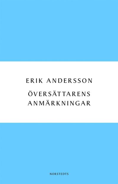 Cover for Erik Andersson · Översättarens anmärkningar : dagbok från arbetet med Ringarnas herre (Book) (2015)