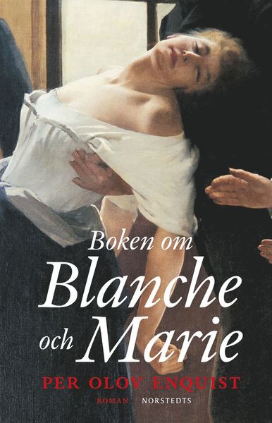 Cover for Per Olov Enquist · Boken om Blanche och Marie (Buch) (2020)