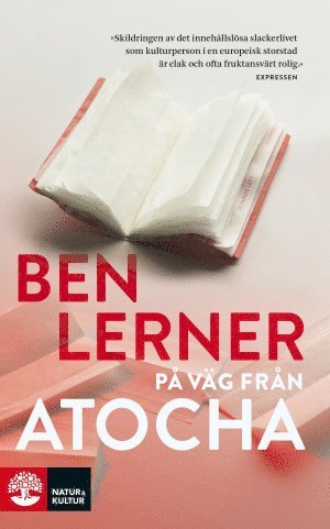 På väg från Atocha - Ben Lerner - Bøger - Natur & Kultur Allmänlitteratur - 9789127155084 - 5. september 2018