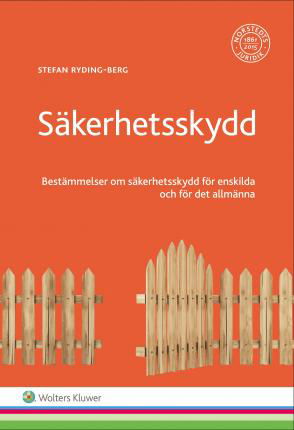 Cover for Stefan Ryding-Berg · Säkerhetsskydd : bestämmelser om säkerhetsskydd för enskilda och för det allmänna (Book) (2016)