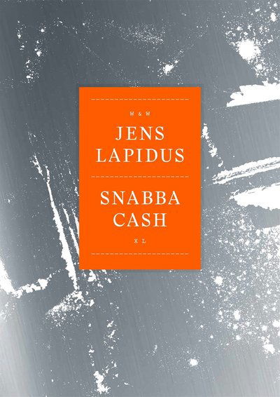 Cover for Jens Lapidus · Snabba cash XL : som du aldrig läst den (ePUB) (2016)