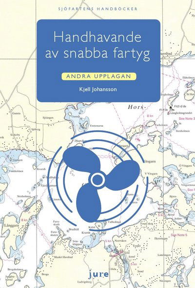 Cover for Kjell Johansson · Sjöfartens handböcker: Handhavande av snabba fartyg (Book) (2020)