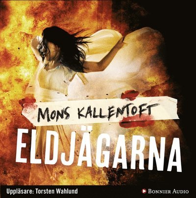 Cover for Mons Kallentoft · Malin Fors: Eldjägarna (Lydbog (CD)) (2015)