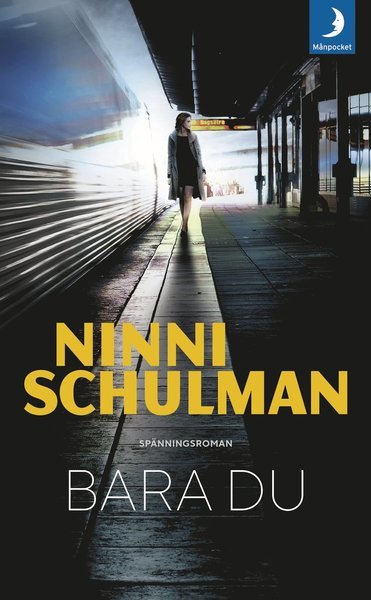 Cover for Ninni Schulman · Bara du (Paperback Bog) (2018)