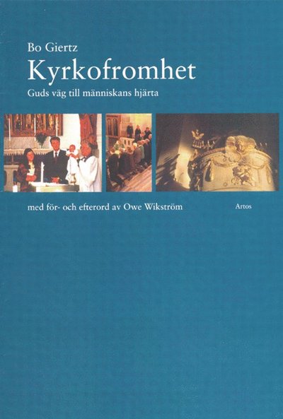 Cover for Bo Giertz · Kyrkofromhet : Guds väg till människans hjärta (Book) (2001)