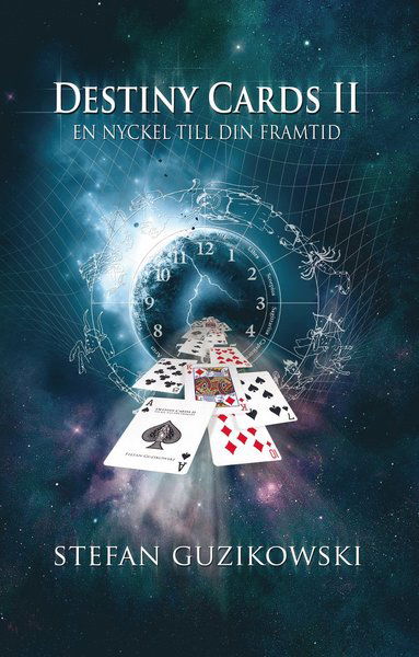 Cover for Stefan Guzikowski · Destiny Cards II : en nyckel till din framtid (Inbunden Bok) (2010)