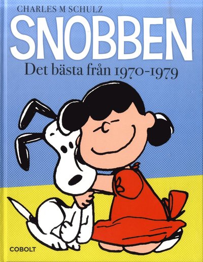 Cover for Charles M. Schulz · Snobben: Snobben. Det bästa från 1970-1979 (Bound Book) (2020)