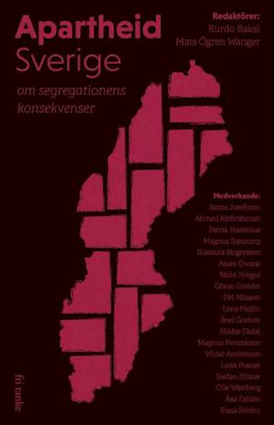 Cover for Apartheid Sverige : om segregationens konsekvenser (Hardcover Book) (2022)