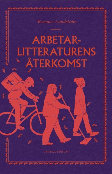 Cover for Rasmus Landström · Arbetarlitteraturens återkomst (Bound Book) (2020)