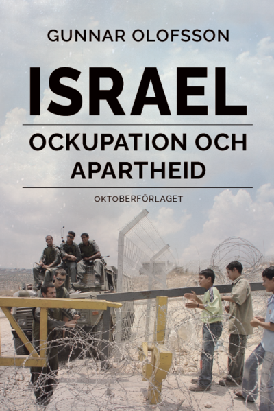 Cover for Gunnar Olofsson · Israel: ockupation och apartheid (Book) (2024)