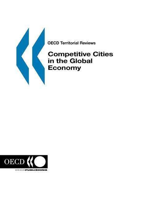 Cover for Organization for Economic Cooperation and Development Oecd · Competitive Cities in the Global Economy (Oecd Territorial Reviews) (Taschenbuch) (2006)