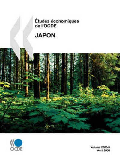 Cover for Oecd Organisation for Economic Co-operation and Develop · Études Économiques De L'ocde : Japon 2008: Edition 2008 (Paperback Book) [French edition] (2008)