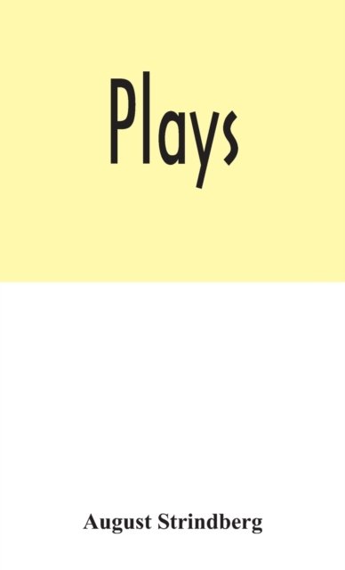 Cover for August Strindberg · Plays (Hardcover Book) (2020)