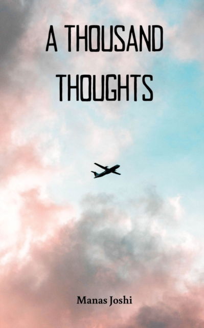 Cover for Manas Joshi · A Thousand Thoughts (Book) (2023)