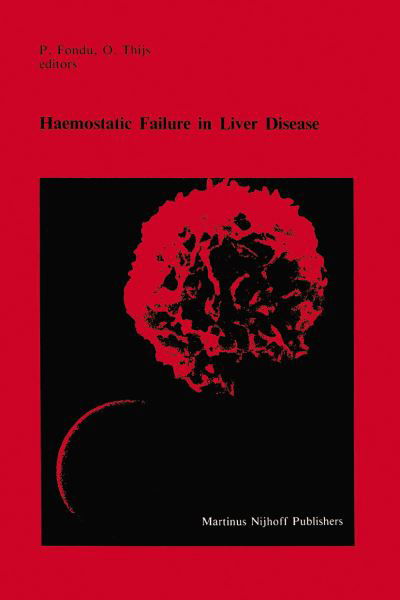 Cover for P Fondu · Haemostatic Failure in Liver Disease - Developments in Hematology and Immunology (Paperback Book) [Softcover reprint of the original 1st ed. 1984 edition] (2011)