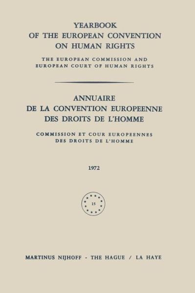 Cover for Council of Europe Staff · Yearbook of the European Convention on Human Rights / Annuaire de la Convention Europeenne des Droits de L'Homme: The European Commission and Europan Court of Human Rights / Commission et Cour Europeennes des Droits de L'Homme (Paperback Book) [Softcover reprint of the original 1st ed. 1974 edition] (2012)