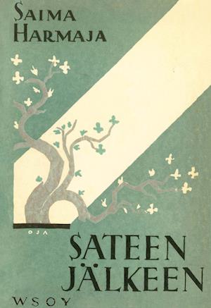 Cover for Saima Harmaja · Sateen jälkeen (Paperback Book) (2013)
