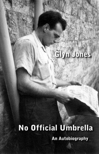 No Official Umbrella - Glyn Idris Jones - Livros - Douglas Foote - 9789609947084 - 1 de dezembro de 2012