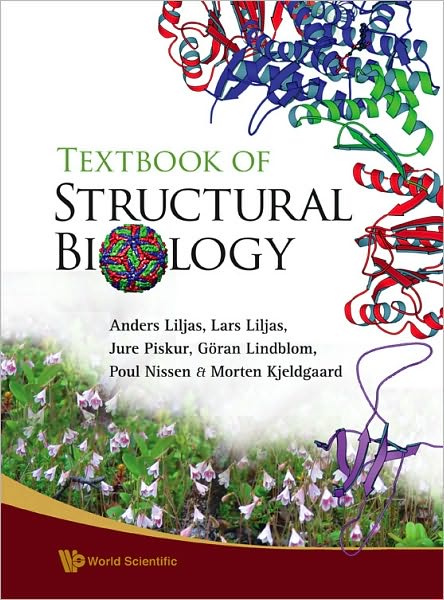 Cover for Liljas, Anders (Lund Univ, Sweden) · Textbook Of Structural Biology (Paperback Book) (2009)