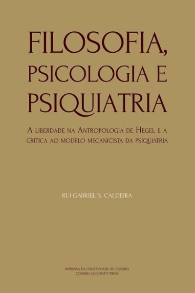 Cover for Rui Gabriel S Caldeira · Filosofia, Psicologia e Psiquiatria (Paperback Book) (2019)