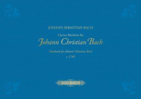 Cover for Johann Sebastian Bach · Notebook for Johann Christian Bach (Hardcover Book) (2023)