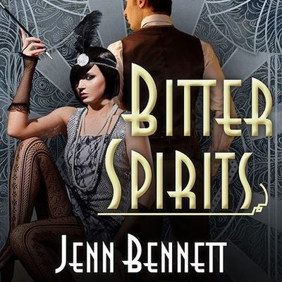 Cover for Jenn Bennett · Bitter Spirits (CD) (2014)