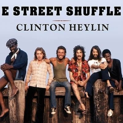 E Street Shuffle - Clinton Heylin - Musik - TANTOR AUDIO - 9798200070084 - 14. januar 2013