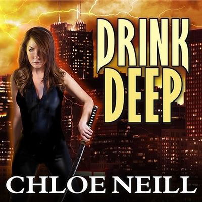 Cover for Chloe Neill · Drink Deep (CD) (2011)