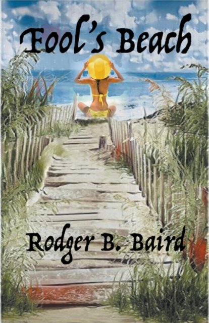 Cover for Rodger B Baird · Fool's Beach (Paperback Bog) (2021)