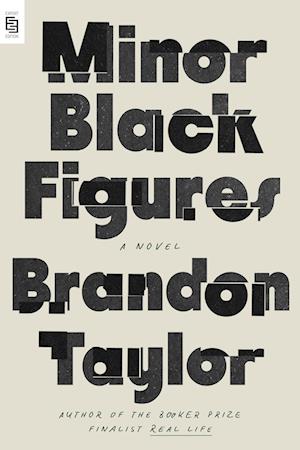 Cover for Brandon Taylor · Minor Black Figures: A Novel (Paperback Book) [International edition] (2025)