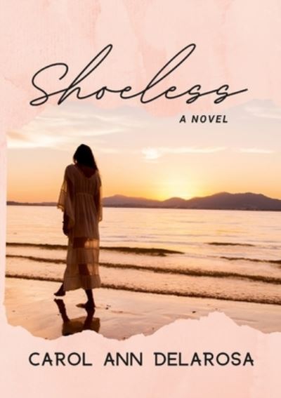 Cover for Carol Ann DeLaRosa · Shoeless (Book) (2022)