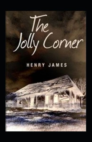 Cover for Henry James · The Jolly Corner Annotated (Paperback Bog) (2021)