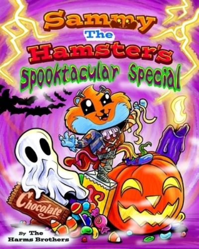 Cover for Nathan Harms · Sammy The Hamster's Spooktacular Special - The Harms Brothers Children's Book Collection (Taschenbuch) (2021)