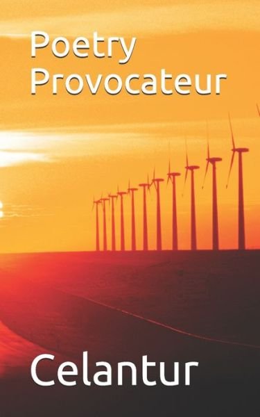 Cover for Celantur · Poetry Provocateur (Paperback Book) (2021)