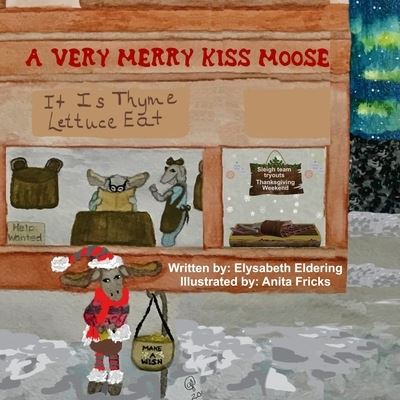 Cover for Elysabeth Eldering · A Very Merry Kiss Moose (Pocketbok) (2020)