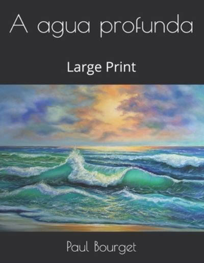 Cover for Paul Bourget · A agua profunda (Paperback Book) (2021)