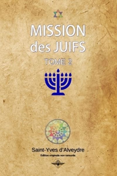 Cover for Saint-Yves D'alveydre · Mission des juifs Tome 2 (Paperback Book) (2020)