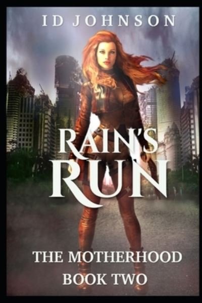 Cover for Id Johnson · Rain's Run - Motherhood (Pocketbok) (2021)