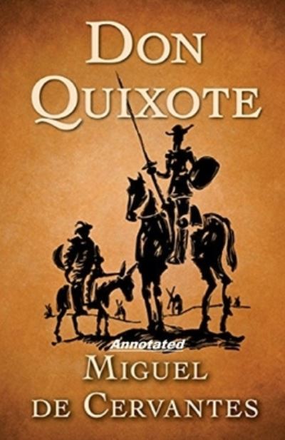 Cover for Migue D Cervantes · Don Quixote Annotated (Paperback Book) (2021)