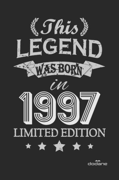 Cover for Dodane Quotes · This Legend was born in 1997 LIMITED EDITION (Paperback Book) (2020)