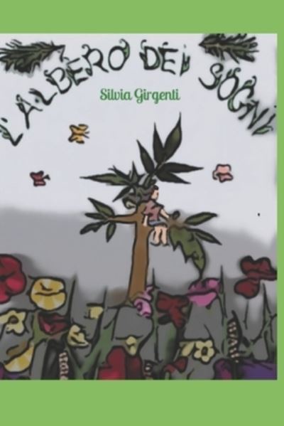 Cover for Silvia Girgenti · L'albero dei sogni (Paperback Book) (2020)