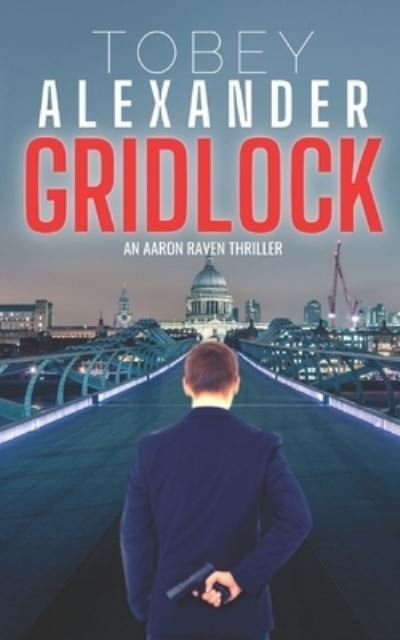 Gridlock - Tobey Alexander - Books - Independently Published - 9798671867084 - November 11, 2020