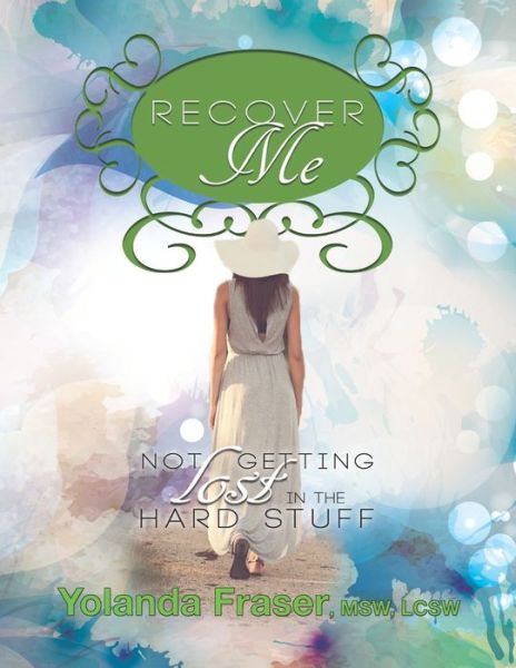 Cover for Yolanda Fraser Lcsw · RECOVER Me (Paperback Book) (2020)