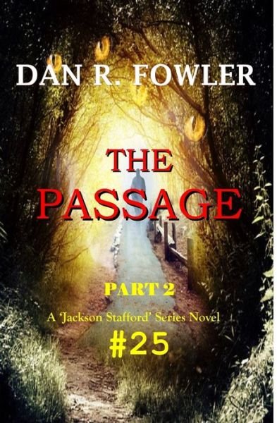 Cover for Dan R Fowler · The PASSAGE, PT 2 (Pocketbok) (2020)