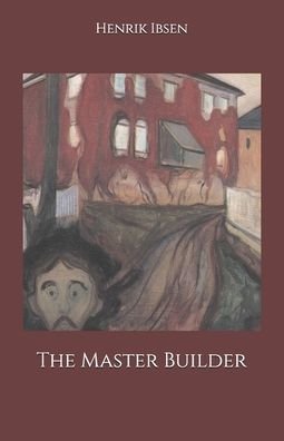 Cover for Henrik Ibsen · The Master Builder (Paperback Book) (2020)