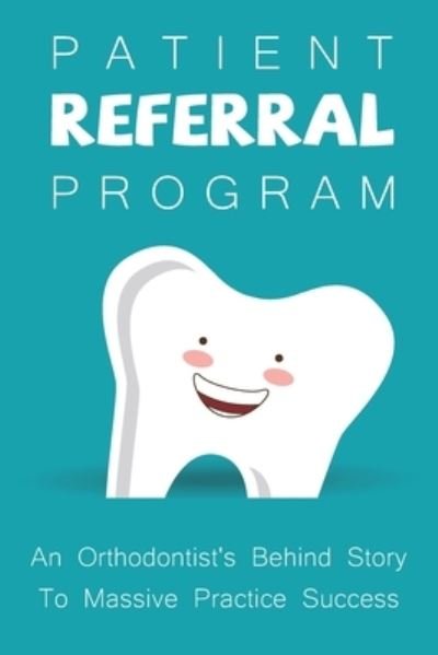 Cover for Amada Fritze · Patient Referral Program (Pocketbok) (2021)