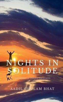 Cover for Aadil Bhat Ghulam · Nights in Solitude: The scene of unique thoughts (Paperback Book) (2022)