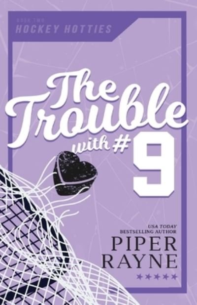 The Trouble with #9 - Piper Rayne Inc. - Livros - Piper Rayne Inc. - 9798887141084 - 13 de dezembro de 2022